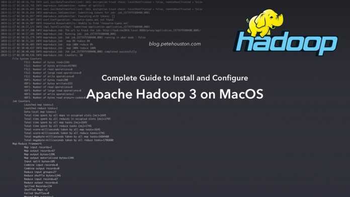Complete Guide to Install and Configure Apache Hadoop 3 on MacOS