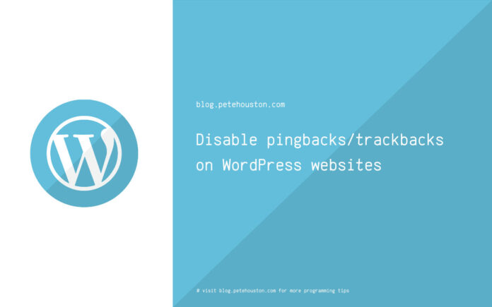 Disable pingbacks and trackbacks on WordPress