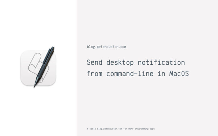 Send desktop notification from command line in MacOS