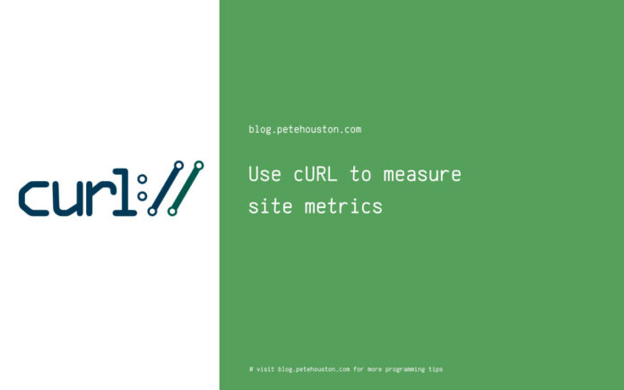 Use curl to measure site metrics
