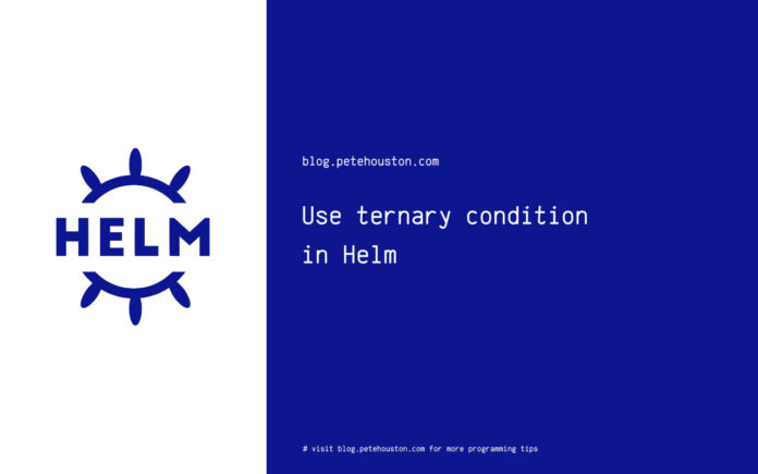 Use ternary condition in Helm